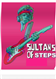 Sultans of Steps